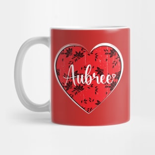 I Love aubree First Name I Heart aubree Mug